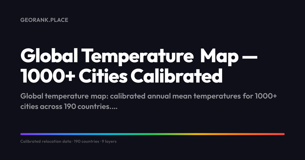 Weather Place Global Temperature Map — 1000+ Cities Calibrated | GeoRank